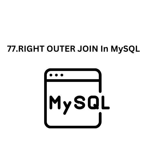 78.CROSS OR FULL OUTER JOIN In MySQL